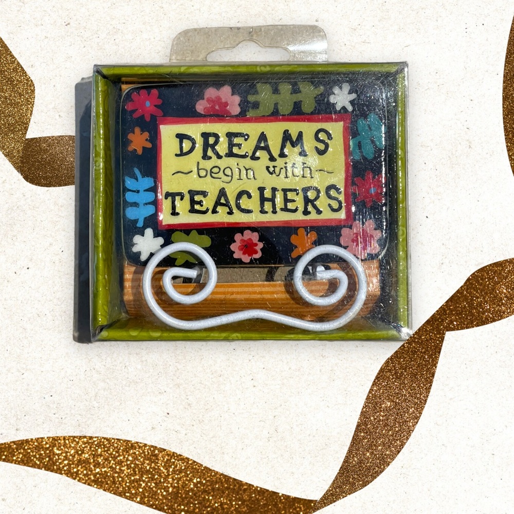 COPY - Teacher Desk Plaque with Stand “Dreams Begin with Teachers”.